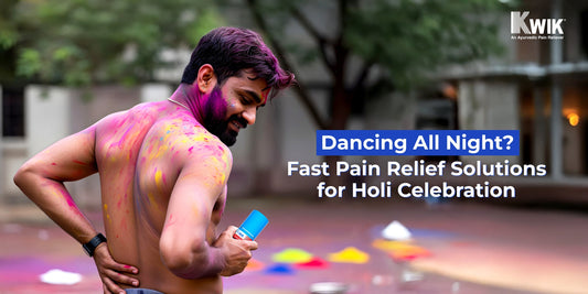 Dancing All Night? Fast Pain Relief Solutions for Holi Celebrations
