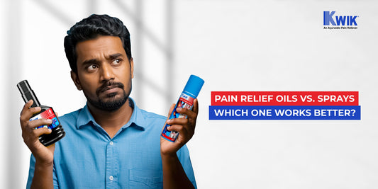 Pain Relief Oils vs. Sprays