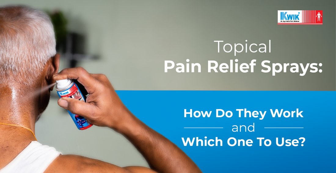 Topical Pain Relief Sprays: How Do They Work And Which One To Use