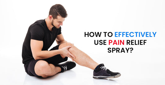 How To Effectively Use Pain Relief Spray