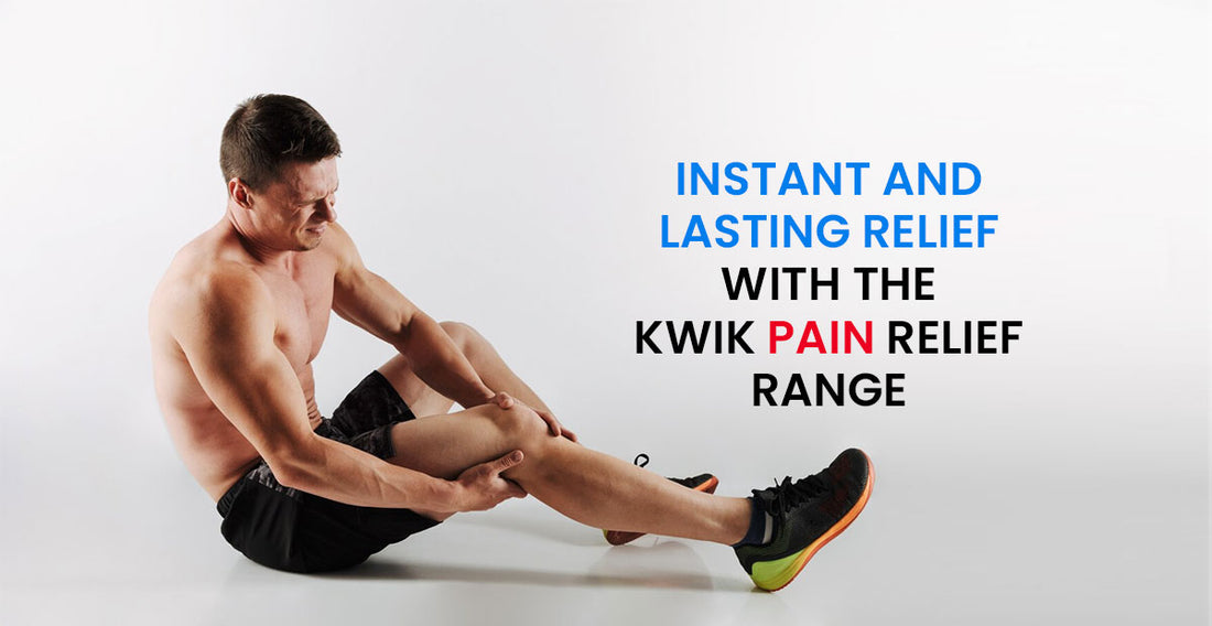 Instant and Lasting Relief with the KWIK Pain Relief Range